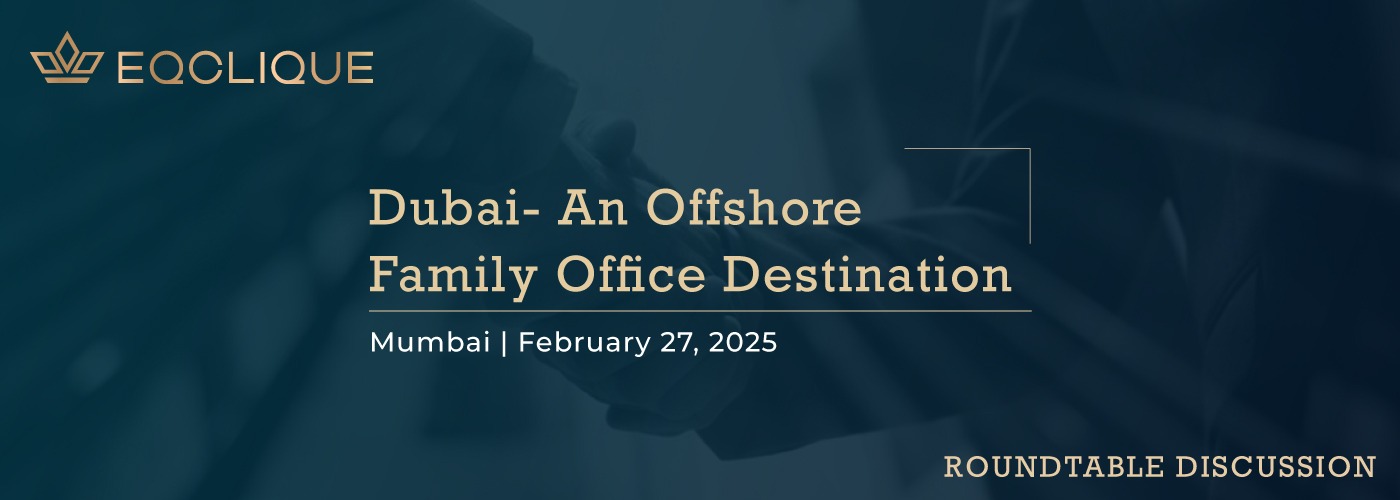 Dubai- An Offshore Family Office Destination